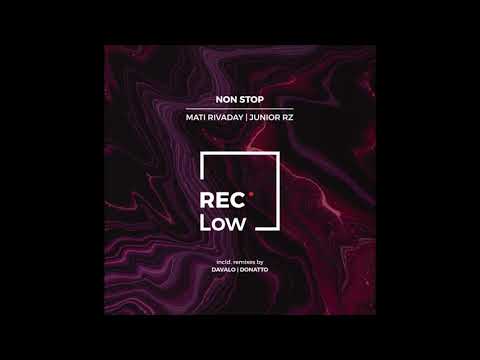 Mati Rivaday Junior RZ  - Non stop (Davalo Remix)