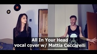 Upon This Dawning - All In Your Head vocal cover by: Jezy.Eileen &amp; Mattia Ceccarelli
