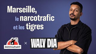 Waly Dia : « Si un jour la France est envahie, Marseille sera la zone libre »