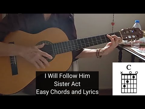 I Will Follow Him - Sister Act