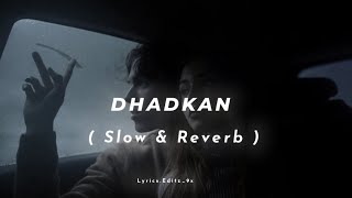 Download lagu Dhadkan - ( Slowed   Reverb ), Jubin Nautiyal & Palak Muchhal mp3