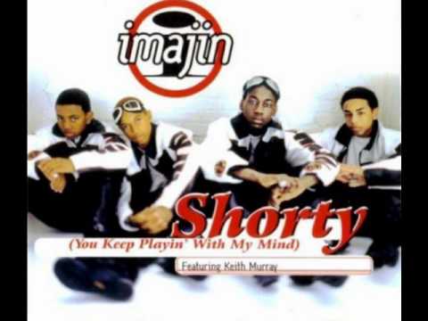 Imajin Feat. Mr Cheeks - Shorty (You Keep Playin' with My Mind)