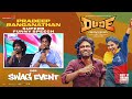 Pradeep Ranganathan Superb Funny Speech DUDE SWAG EVENT Mamitha Baiju Keerthiswaran