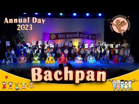 Annual Day 2023 | Theme on Bachpan | Tiny Thoughts Center