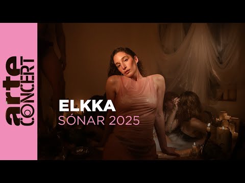 Elkka - Sónar 2025 - ARTE Concert
