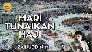 Download lagu KEUTAMAAN IBADAH HAJI (MARI TUNAIKAN HAJI) | CERAMAH KH ZAINUDDIN MZ mp3 Download lagu KEUTAMAAN IBADAH HAJI (MARI TUNAIKAN HAJI) | CERAMAH KH ZAINUDDIN MZ mp3