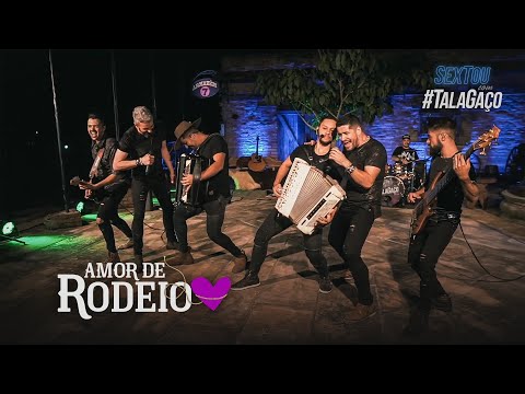 Amor De Rodeio - Grupo Talagaço