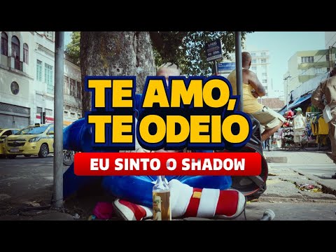 Te Amo, Te Odeio  Eu Sinto o Shadow [Explícita] - DUPÊ