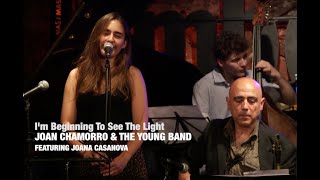 2019 I&#39;m beginning to see the light JOAN CHAMORRO &amp; YOUNG BAND ( JOANA CASANOVA vocal)