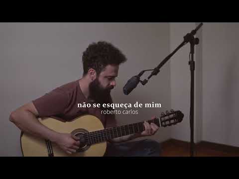 Não Se Esqueça de Mim - Roberto Carlos (Stefano Mota)