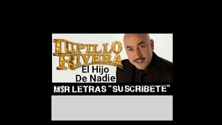 Lupillo Rivera El Hijo De Nadie Letra Lo Más Nuevo