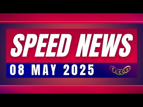 SPEED NEWS | 08 MAY