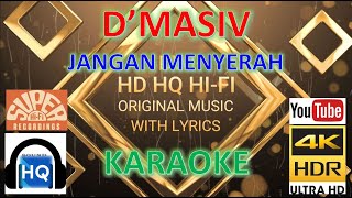 Download lagu JANGAN MENYERAH - D'MASIV (KARAOKE VERSION) HD 4K HQ HI-FI mp3 Download lagu JANGAN MENYERAH - D'MASIV (KARAOKE VERSION) HD 4K HQ HI-FI mp3