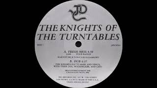 The Knights Of The Turntables - Dub Version  ( Fresh Mess 1984 )