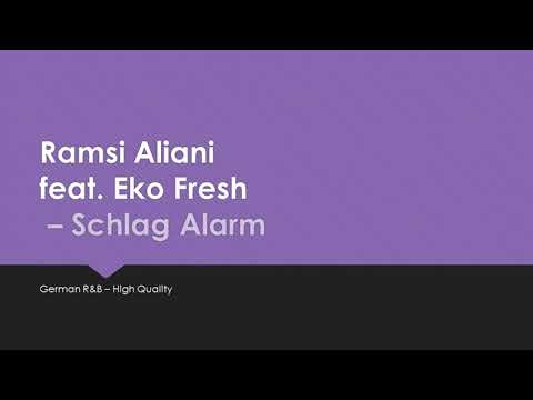 Ramsi Aliani feat. Eko Fresh - Schlag Alarm *HQ*