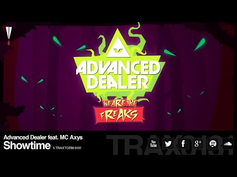 Advanced Dealer feat. MC Axys - Showtime (Traxtorm Records - TRAX 0131)