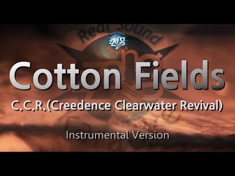 Creedence Clearwater Revival – Cotton Fields (Instrumental) (Karaoke Version)