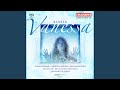 Vanessa, Act I Scene 2: Outside this house the world has changed (Anatol, Erika)