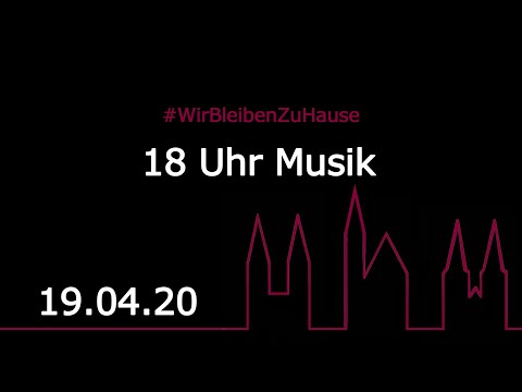 18 Uhr Musik - 19.04.2020