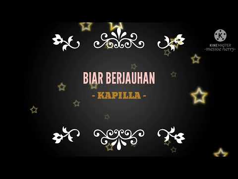 Biar Berjauhan Kapilla Karaoke