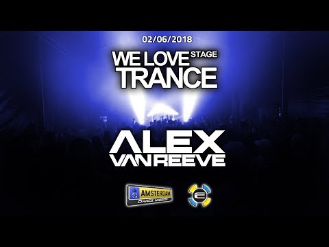 Alex Van ReeVe - Amsterdam Dance Mission - We Love Trance CE Stage (06.02.2018 - Ekwador -Manieczki)