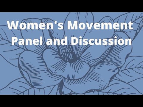 Women's Movement Panel and Discussion