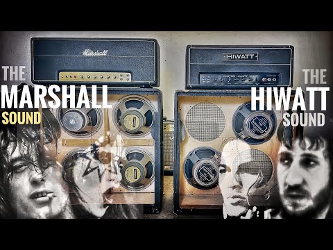 The Marshall Sound Vs The Hiwatt Sound