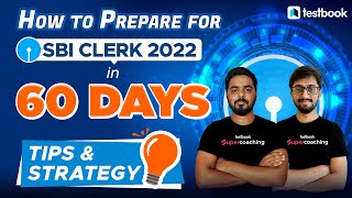 SBI Clerk Strategy 2022 | SBI Clerk Study Plan 2022 | Preparation Strategy SBI Clerk 2022