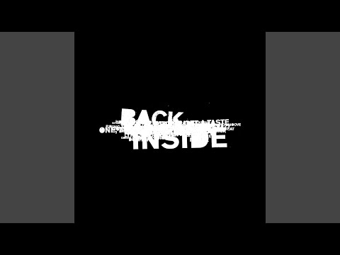 Back Inside (Suoerbig Remix)