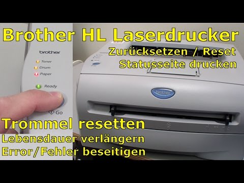 Brother HL Laserdrucker Trommel Reset Zurücksetzen Statusseite drucken Video