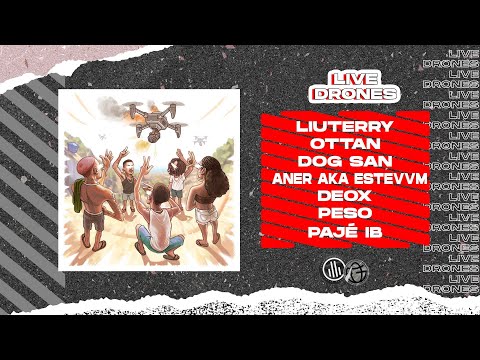 DRONES - PAJÉ IB, ANER AKA ESTEVVM ( LIVE SHOW )