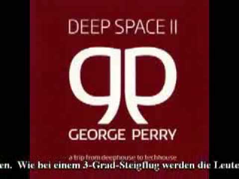 GEORGE PERRY - DEEP SPACE 2 ( official cd mix compilation )