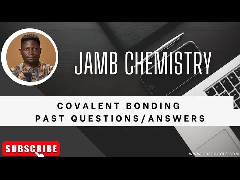 JAMB/WAEC Chemistry 2026 EP 27 - Covalent Bonding + Likely Exam Questions & Solutions