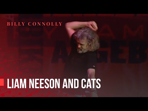 Billy Connolly - Liam Neeson and cats - One Night Stand Down Under 1999