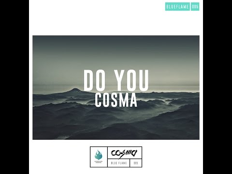 Cosma - Do you (Original Mix)