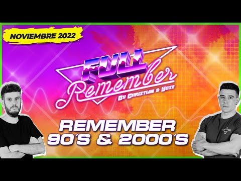 CHRISTIAN & YOSE SESION  REMEMBER 90 - 2000  - NOVIEMBRE 2022 / -  TEMAZOS & CANTADITAS #remember
