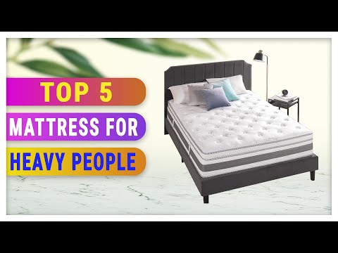 Best Mattress for Heavy People 2021