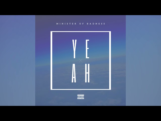 Minister Of Badness - Yeah Yeah (Acapella)