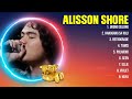 Alisson Shore Greatest Hits OPM Songs Collection ~ Top Hits Music Playlist Ever