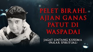 Download lagu PELET BIRAHI, AJIAN GANAS PATUT DI WASPADAI BERSAMA JAGAT LINTANG KUSUMA - KUPAS MISTIS mp3 Download lagu PELET BIRAHI, AJIAN GANAS PATUT DI WASPADAI BERSAMA JAGAT LINTANG KUSUMA - KUPAS MISTIS mp3