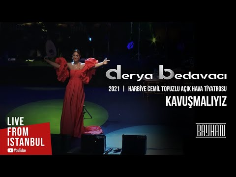 Derya Bedavacı - Kavuşmalıyız (Live From İstanbul)
