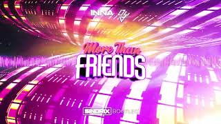 Inna, Daddy Yankee - More Than Friends (SINDRIX BOOTLEG)