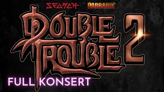 🔥FULL KONSERT  3 JAM Search & Barbarik  Konsert Double Trouble 2 | 4K