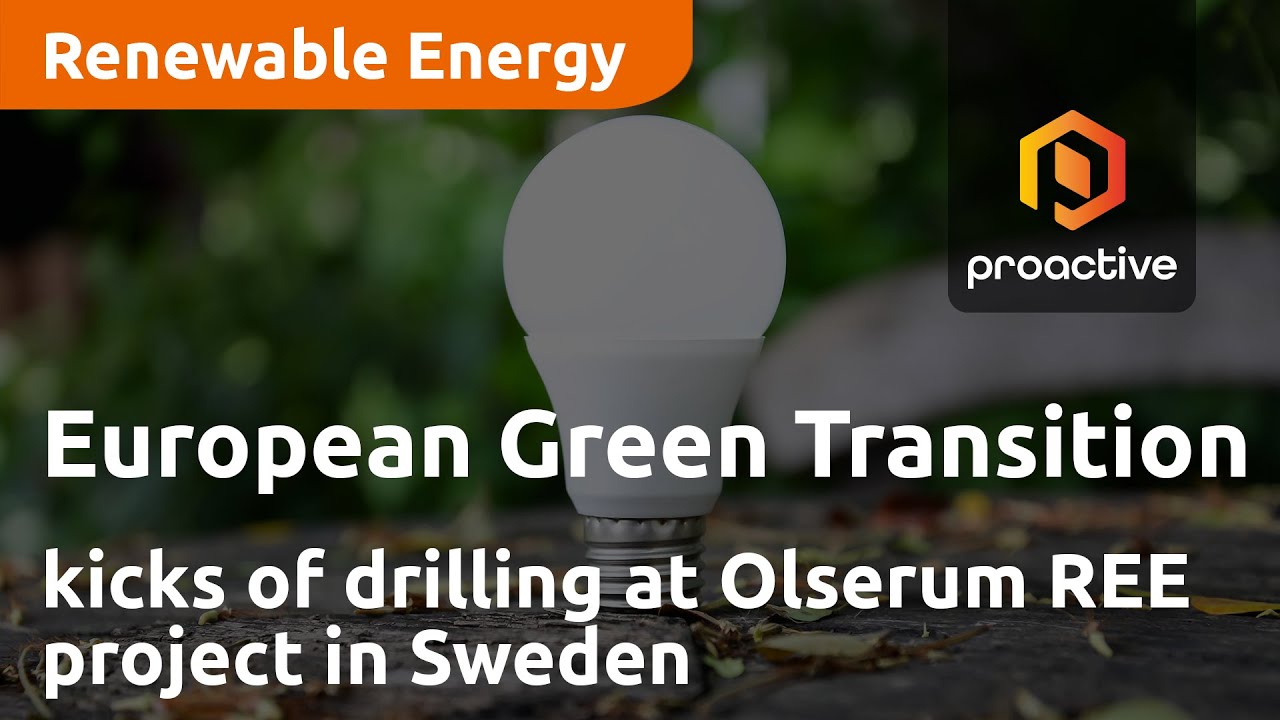 European Green Transition kicks of drilling at Olserum REE project in Sweden