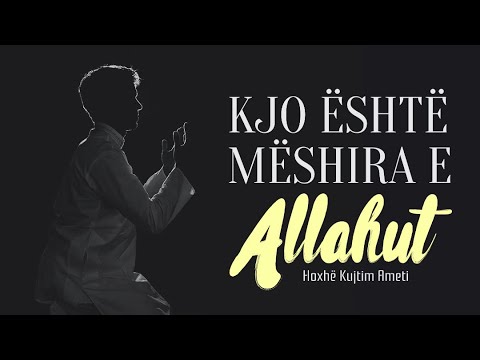 Allahu gëzohet me pendimin tënd - Hoxhë Kujtim Ameti