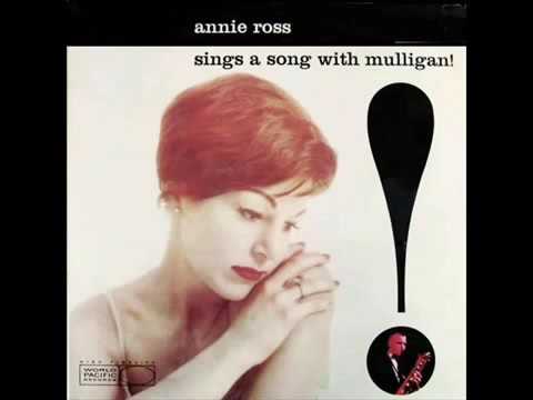 Annie Ross with Gerry Mulligan Quartet   Give Me the Simple Life
