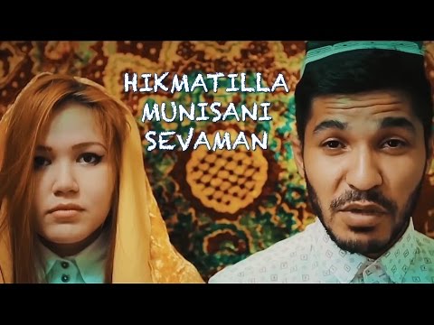 Hikmatilla - Munisani sevaman | Хикматилла - Мунисани севаман