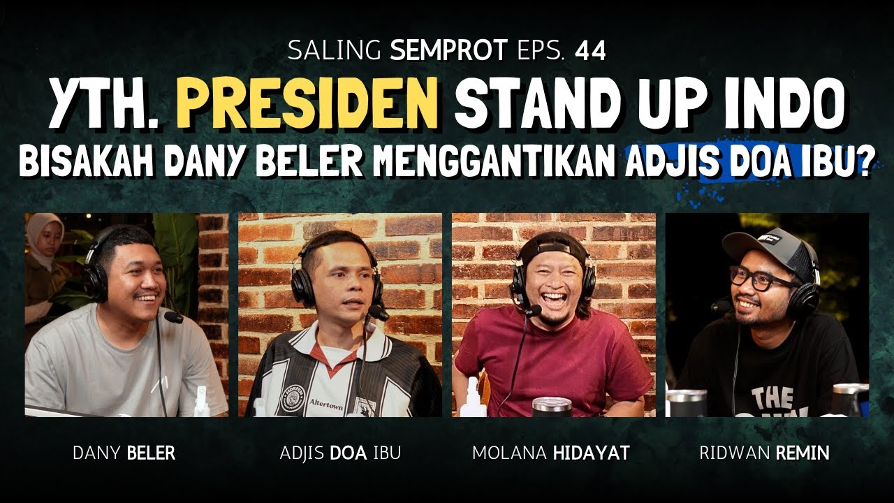SALING SEMPROT EPS 44 - BAPAK PRESIDEN MEMBAWA PESAN UNTUK SELURUH WARGA STAND UP INDONESIA