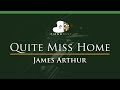 James Arthur - Quite Miss Home - LOWER Key (Piano Karaoke Instrumental) James Arthur - Quite Miss Home - LOWER Key (Piano Karaoke Instrumental)
