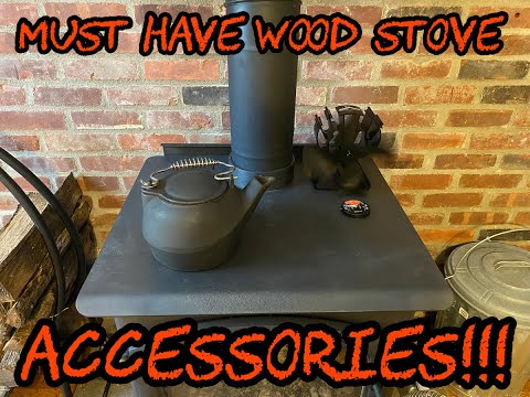 #153 Must have Woodstove Accessories!!